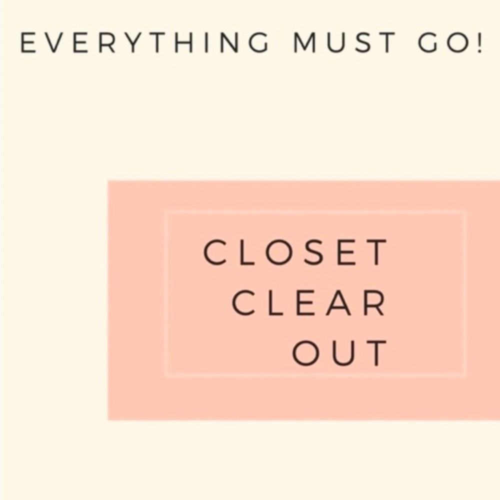 CLOSET CLEAR OUT!!!!!